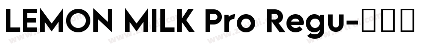 LEMON MILK Pro Regu字体转换